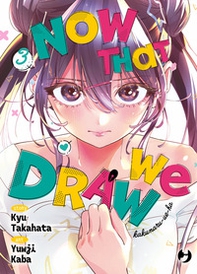Now that we draw - Vol. 3 - Librerie.coop