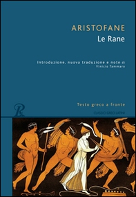 Le rane. Testo greco a fronte - Librerie.coop