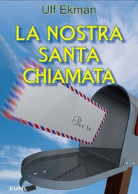 La nostra santa chiamata - Librerie.coop