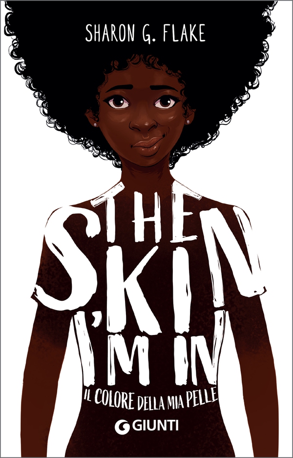 The Skin I'm In. Il colore della mia pelle - Librerie.coop The Skin I'm In. Il colore della mia pelle - Librerie.coop