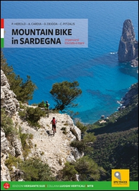 Mountain bike in Sardegna. 73 percorsi dal nord al sud - Librerie.coop