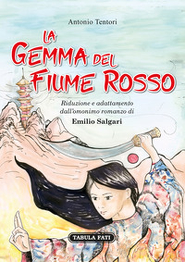 La gemma del fiume rosso - Librerie.coop La gemma del fiume rosso - Librerie.coop