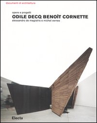 Odile Decq Benoît Cornette. Opere e progetti - Librerie.coop