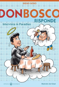 Don Bosco risponde. Intervista in Paradiso - Librerie.coop