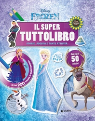 Il super tuttolibro. Frozen. Con adesivi - Librerie.coop Il super tuttolibro. Frozen. Con adesivi - Librerie.coop