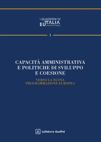 Capacità amministrativa e politiche di sviluppo e coesione - Librerie.coop