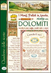 I monti pallidi in tavola. Quaderno delle ricette delle Dolomiti - Librerie.coop I monti pallidi in tavola. Quaderno delle ricette delle Dolomiti - Librerie.coop