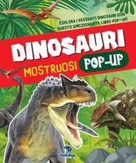 Dinosauri mostruosi - Librerie.coop