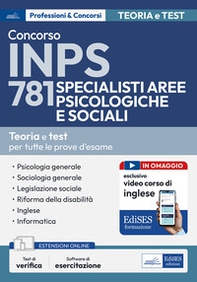 Concorso INPS 781 specialisti aree psicologiche e sociali. Teoria e test per tutte le prove d'esame - Librerie.coop