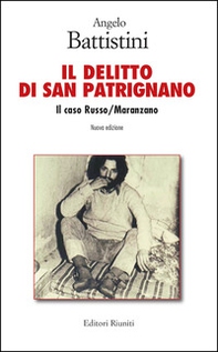 Il delitto di San Patrignano. Il caso Russo/Maranzano - Librerie.coop