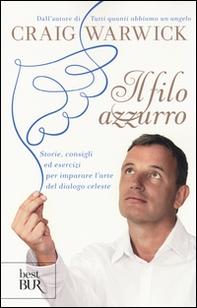 Il filo azzurro. Storie, consigli ed esercizi per imparare l'arte del dialogo celeste - Librerie.coop Il filo azzurro. Storie, consigli ed esercizi per imparare l'arte del dialogo celeste - Librerie.coop