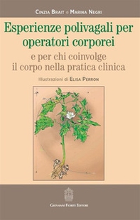 Esperienze polivagali per operatori corporei e per chi coinvolge il corpo nella pratica clinica - Librerie.coop