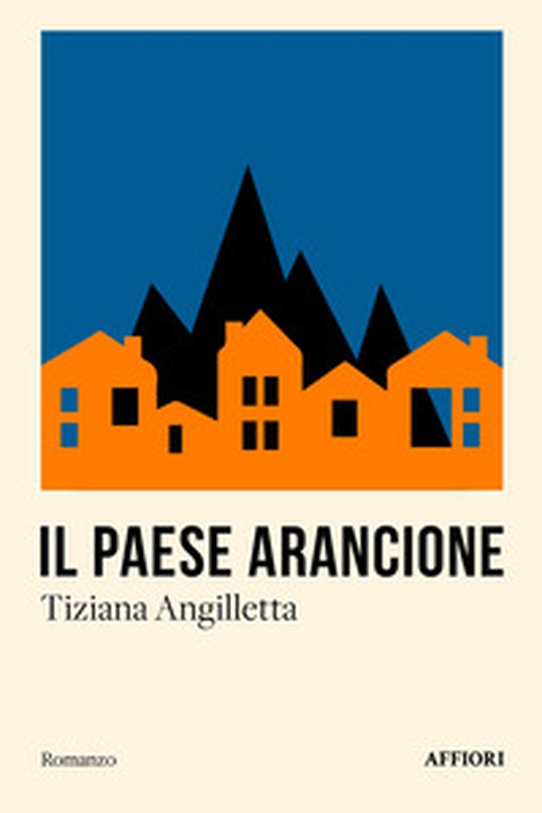 Il paese arancione - Librerie.coop Il paese arancione - Librerie.coop