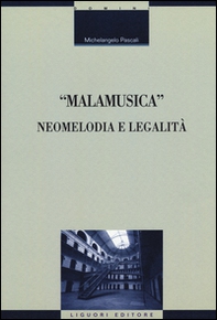 «Malamusica». Neomelodia e legalità - Librerie.coop «Malamusica». Neomelodia e legalità - Librerie.coop