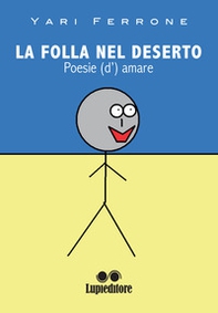 La folla nel deserto. Poesie (d')amare - Librerie.coop