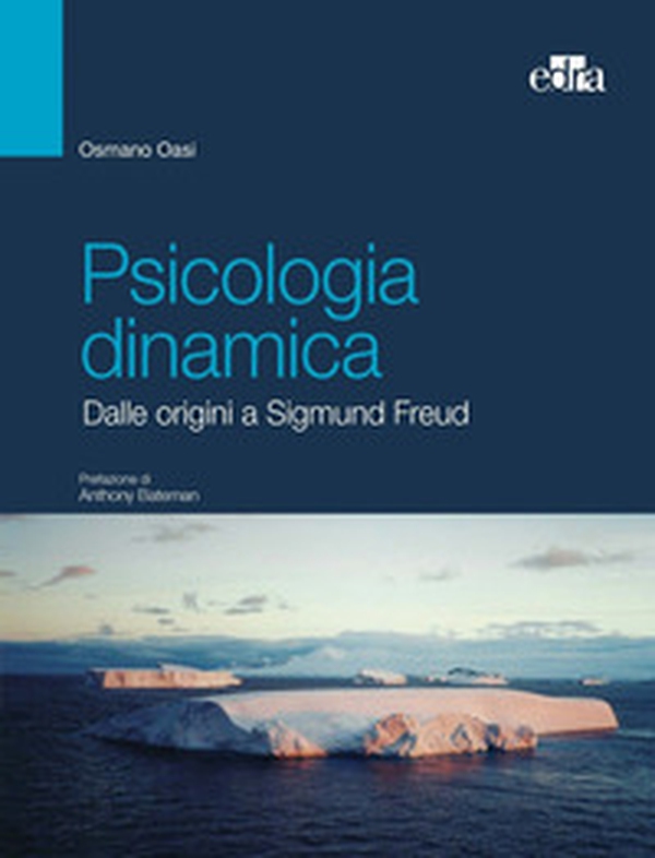 Psicologia dinamica. Dalle origini a Sigmund Freud - Librerie.coop Psicologia dinamica. Dalle origini a Sigmund Freud - Librerie.coop