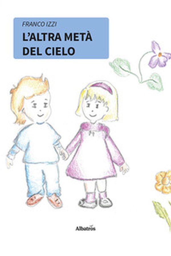 L'altra metà del cielo - Librerie.coop L'altra metà del cielo - Librerie.coop