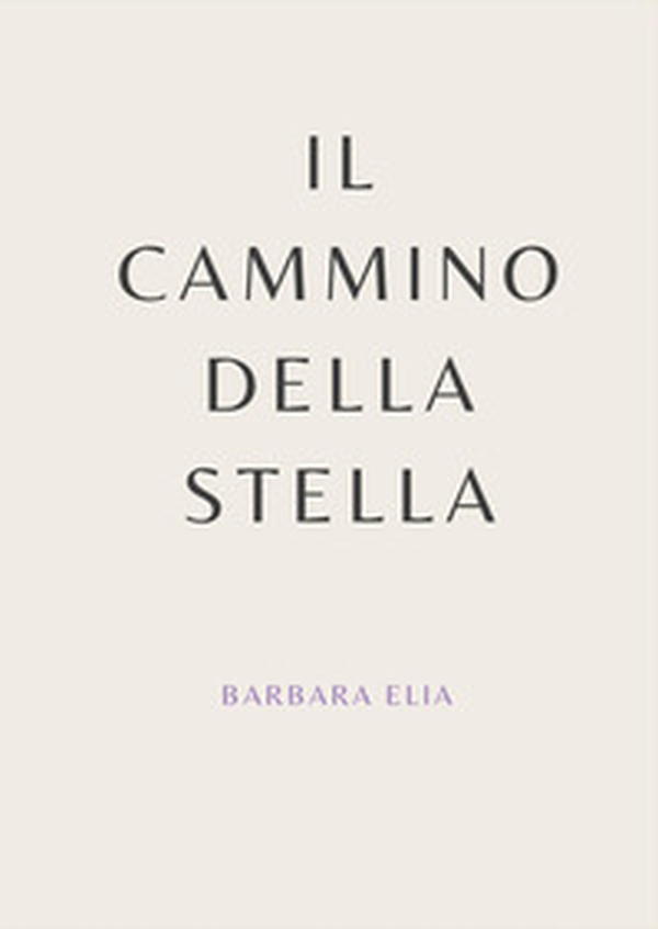 Il cammino della stella - Librerie.coop