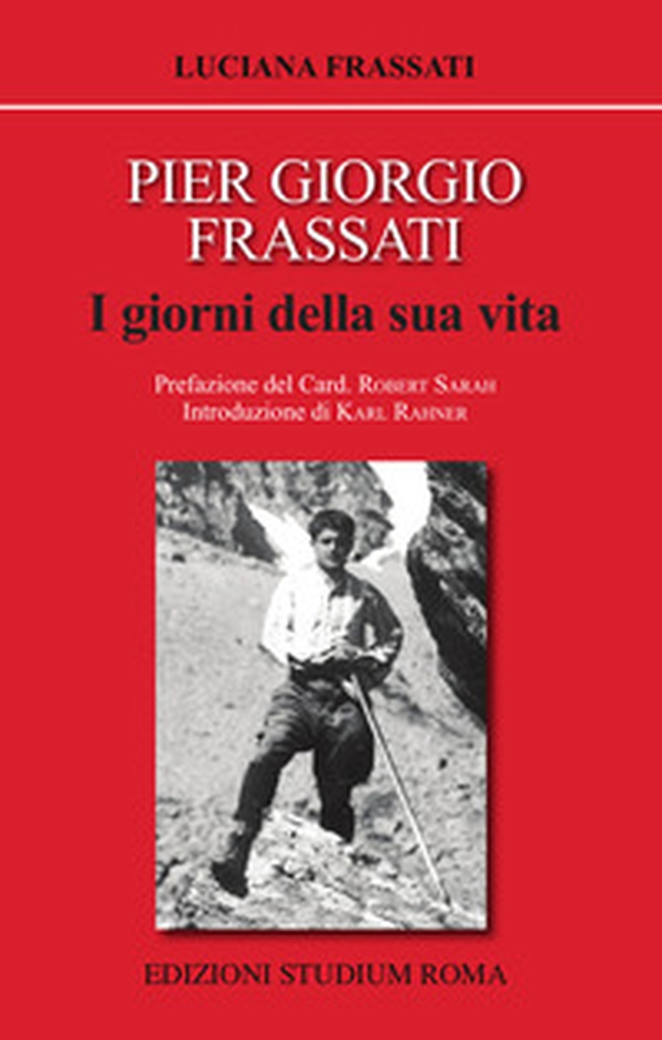 Pier Giorgio Frassati. I giorni della sua vita - Librerie.coop Pier Giorgio Frassati. I giorni della sua vita - Librerie.coop
