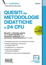 Quesiti a risposta aperta su metodologie didattiche e 24 CFU. Tracce svolte per le prove scritte del concorso ordinario e del concorso straordinario per il ruolo - Librerie.coop Quesiti a risposta aperta su metodologie didattiche e 24 CFU. Tracce svolte per le prove scritte del concorso ordinario e del concorso straordinario per il ruolo - Librerie.coop