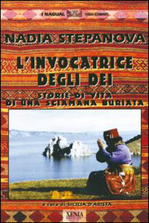 L'invocatrice degli dei. Storie di vita di una sciamana buriata - Librerie.coop L'invocatrice degli dei. Storie di vita di una sciamana buriata - Librerie.coop