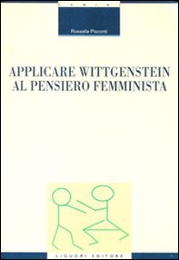 Applicare Wittgenstein al pensiero femminista - Librerie.coop