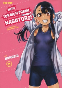 Non tormentarmi, Nagatoro! - Vol. 11 - Librerie.coop