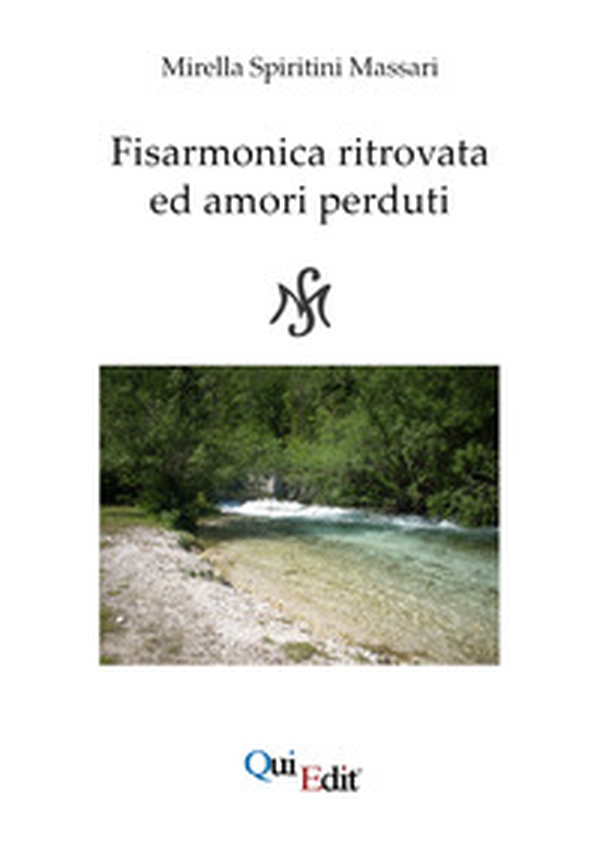 Fisarmonica ritrovata ed amori perduti - Librerie.coop Fisarmonica ritrovata ed amori perduti - Librerie.coop