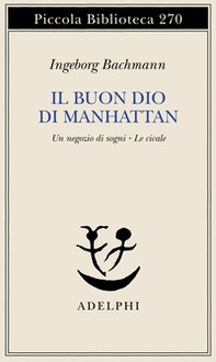 Il buon Dio di Manhattan-Un negozio di sogni-Le cicale - Librerie.coop