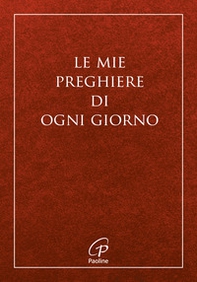 Le mie preghiere di ogni giorno - Librerie.coop Le mie preghiere di ogni giorno - Librerie.coop