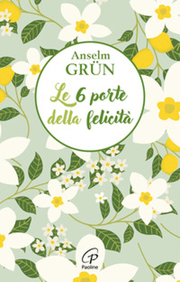 Le 6 porte della felicità - Librerie.coop Le 6 porte della felicità - Librerie.coop