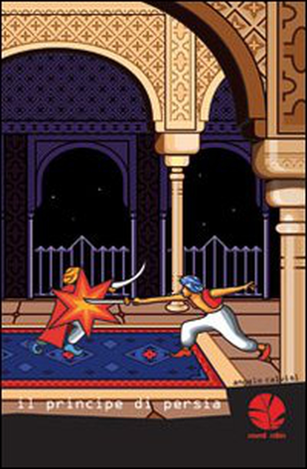 Il principe di Persia - Librerie.coop Il principe di Persia - Librerie.coop