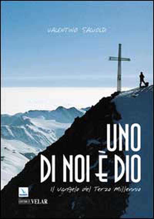 Uno di noi è Dio. Il vangelo del terzo millennio - Librerie.coop Uno di noi è Dio. Il vangelo del terzo millennio - Librerie.coop