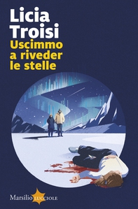Uscimmo a riveder le stelle - Librerie.coop