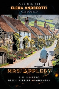 Mrs. Appleby e il mistero della pisside scomparsa - Librerie.coop