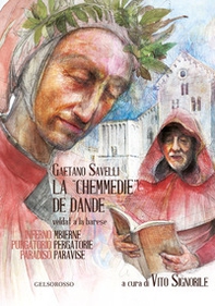 La «Chemmedie» de Dande veldat' a la barese-La Divina Commedia di Dante tradotta in barese - Librerie.coop