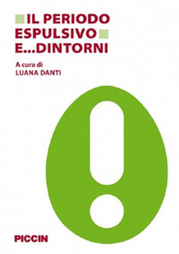 Il periodo espulsivo e... dintorni - Librerie.coop Il periodo espulsivo e... dintorni - Librerie.coop