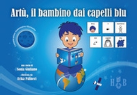 Artù, il bambino dai capelli blu, in CAA (Comunicazione Aumentativa Alternativa) - Librerie.coop