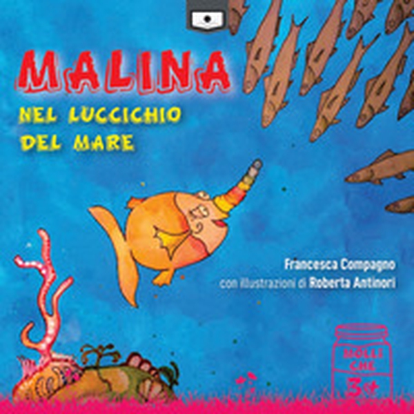 Malina nel luccichio del mare - Librerie.coop Malina nel luccichio del mare - Librerie.coop