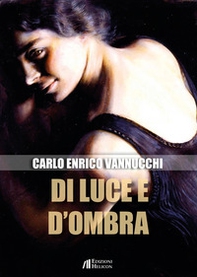 Di luce e d'ombra - Librerie.coop