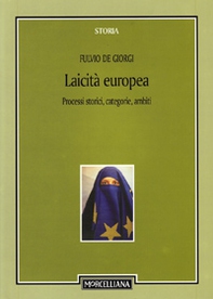 Laicità europea. Processi storici, categorie, ambiti - Librerie.coop