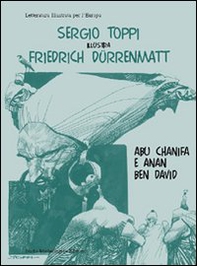 Sergio Toppi illustra Friedrich Dürrenmatt, Abu Chanifa e Anan ben D avid. Ediz. italiana e tedesca - Librerie.coop Sergio Toppi illustra Friedrich Dürrenmatt, Abu Chanifa e Anan ben D avid. Ediz. italiana e tedesca - Librerie.coop