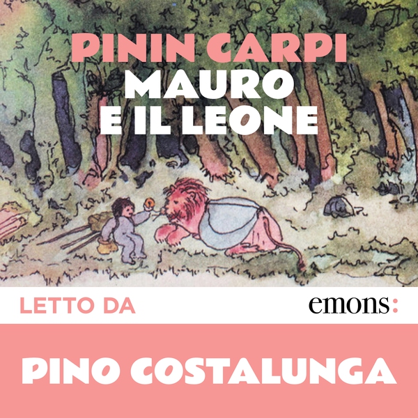 Mauro e il leone - Librerie.coop Mauro e il leone - Librerie.coop