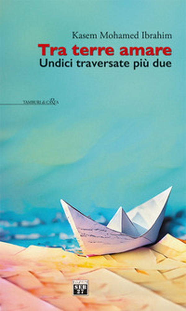 Tra terre amare. Undici traversate più due - Librerie.coop Tra terre amare. Undici traversate più due - Librerie.coop