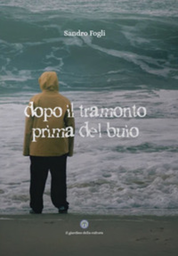 Dopo il tramonto prima del buio - Librerie.coop