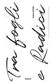 Tra fogli e radici - Librerie.coop