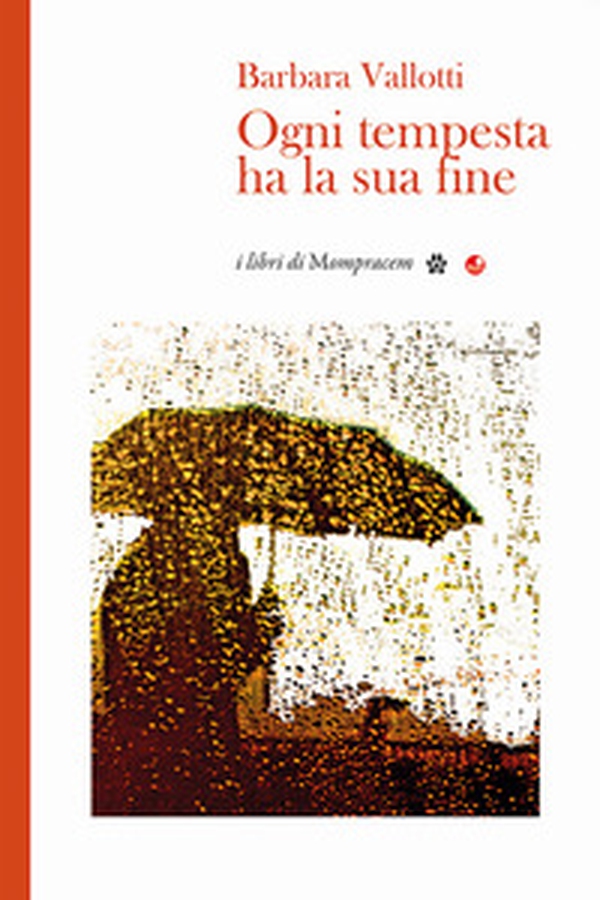 Ogni tempesta ha la sua fine - Librerie.coop Ogni tempesta ha la sua fine - Librerie.coop