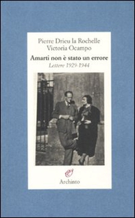 Amarti non è stato un errore. Lettere 1929-1944 - Librerie.coop