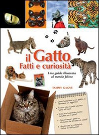Il gatto. Fatti e curiosità - Librerie.coop