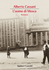 L'uomo di Mosca - Librerie.coop L'uomo di Mosca - Librerie.coop